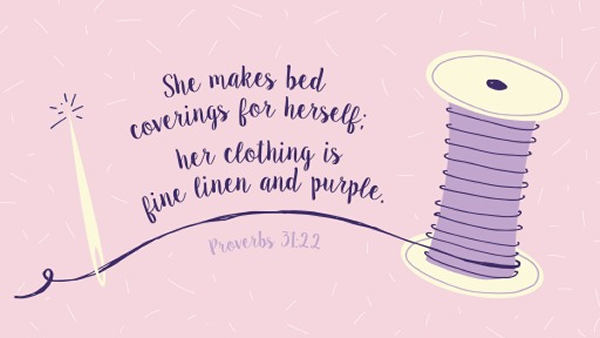 Proverbs 31:22