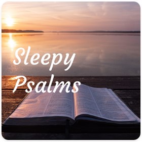 Sleepy Psalms Podcast
